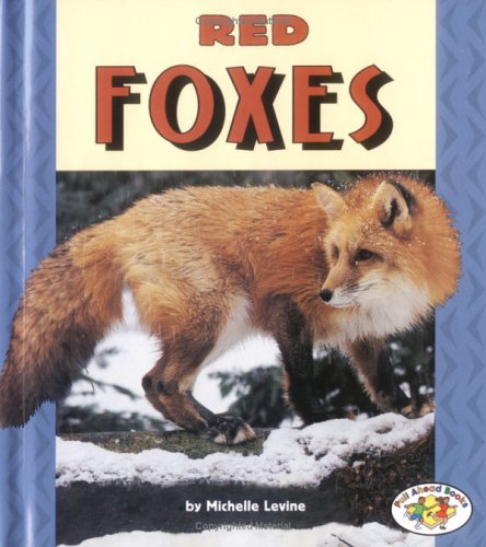 Beispielbild fr Red Foxes zum Verkauf von Better World Books: West