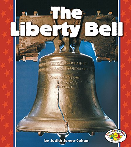 The Liberty Bell (Pull Ahead Books) (9780822538035) by Jango-Cohen, Judith
