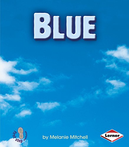 Imagen de archivo de Blue (First Step Nonfiction ? Colors) a la venta por Gulf Coast Books