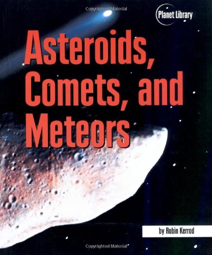 Imagen de archivo de Asteroids, Comets, and Meteors a la venta por Better World Books: West