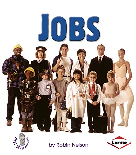 Beispielbild fr Jobs (First Step Nonfiction ? Basic Human Needs) zum Verkauf von Wonder Book