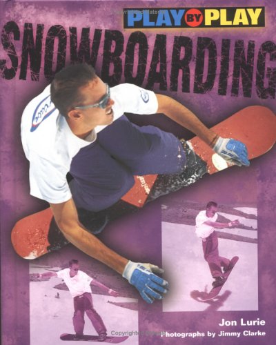 Imagen de archivo de Play-by-Play Snowboarding a la venta por Better World Books