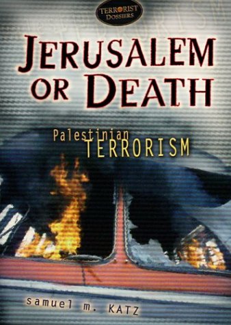 Imagen de archivo de Jerusalem or Death : Palestinian Terrorism a la venta por Better World Books