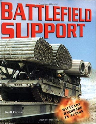 Battlefield Support (Military Hardware in Action) - Cornish, Geoff