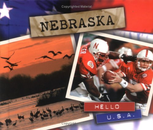 Nebraska (Hello USA Series) (9780822540939) by Porter, A. P.