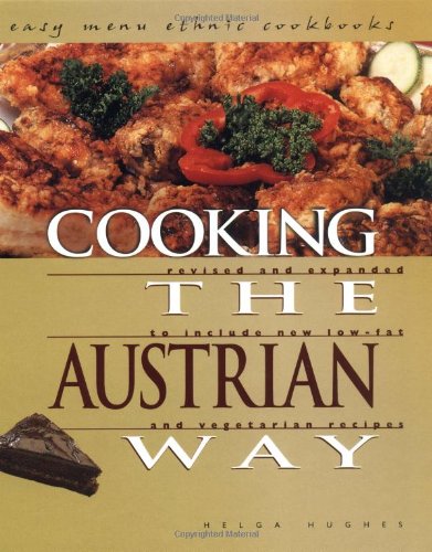 Beispielbild fr Cooking the Austrian Way (Easy Menu Ethnic Cookbooks) zum Verkauf von Front Cover Books