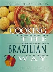 Stock image for Cooking the Brazilian Way for sale by Better World Books: West