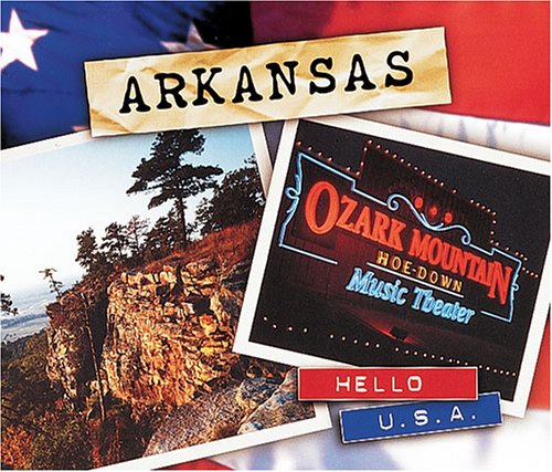 Beispielbild fr Arkansas (Hello USA) zum Verkauf von Wonder Book
