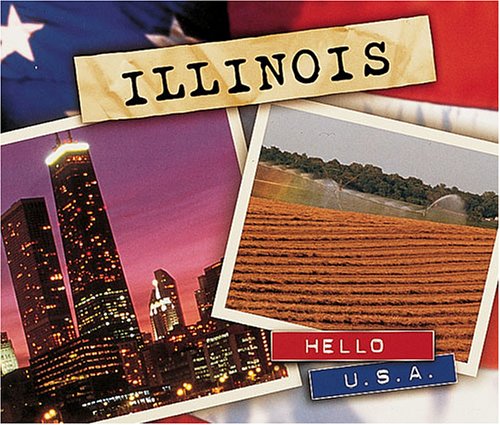 Imagen de archivo de Illinois: Hello U.S.A. a la venta por Half Price Books Inc.