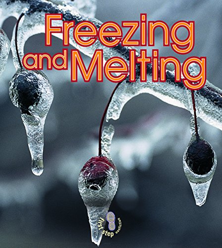 Beispielbild fr Freezing and Melting (First Step Nonfiction  Water) zum Verkauf von BooksRun