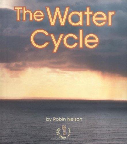 9780822545965: The Water Cycle (First Step Nonfiction)