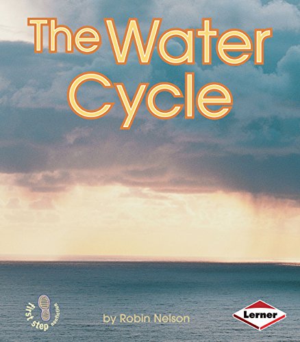 First Step Nonfiction The Water Cycle 