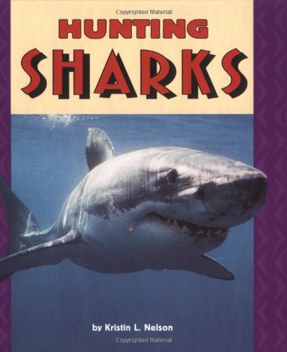 Imagen de archivo de Hunting Sharks (Pull Ahead Books) a la venta por HPB-Diamond