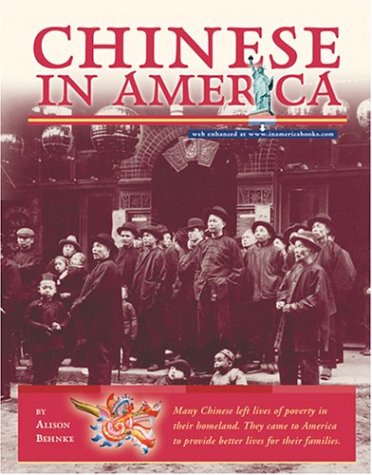 Imagen de archivo de Chinese in America a la venta por Better World Books: West