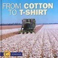 Beispielbild fr From Cotton to T-Shirt zum Verkauf von Better World Books