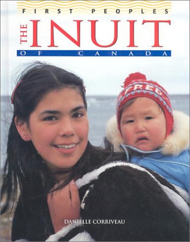 Stock image for The Inuit of Canada (First Peoples) for sale by BooksRun