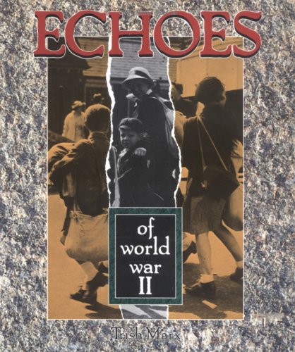 Stock image for Echoes of World War II for sale by ZBK Books