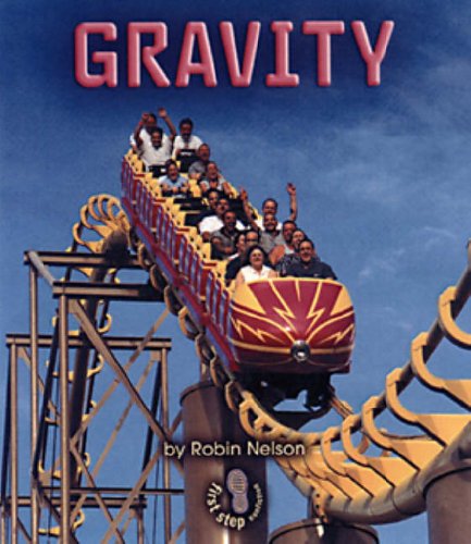9780822552970: Gravity: First Step Forces and Motions (First Step Nonfiction Forces and Motion)