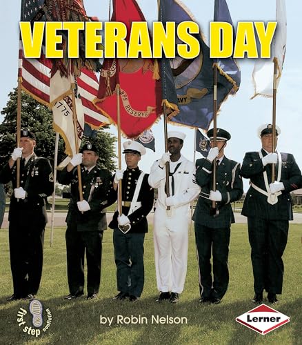 Veterans Day (First Step Nonfiction â€• American Holidays) (9780822553793) by Nelson, Robin