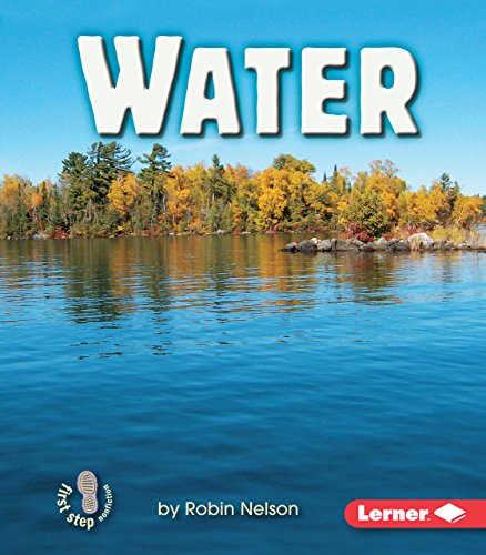 Water (First Step Nonfiction â€• Geography) (9780822553908) by Nelson, Robin