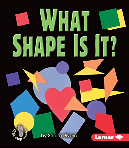 Imagen de archivo de What Shape Is It? (First Step Nonfiction ? Properties of Matter) a la venta por SecondSale