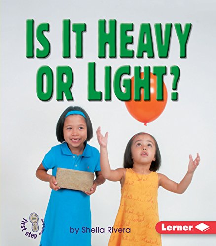 Stock image for Is It Heavy or Light? (First Step Nonfiction ? Properties of Matter) for sale by Your Online Bookstore