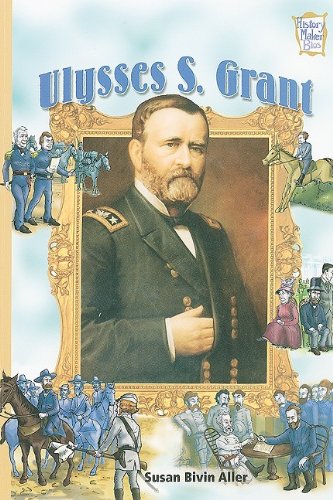 Stock image for Ulysses S. Grant (History Maker Biographies) for sale by -OnTimeBooks-