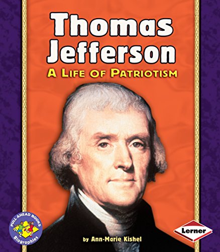 Stock image for Thomas Jefferson: A Life of Patriotism (Pull Ahead Books ? Biographies) for sale by SecondSale