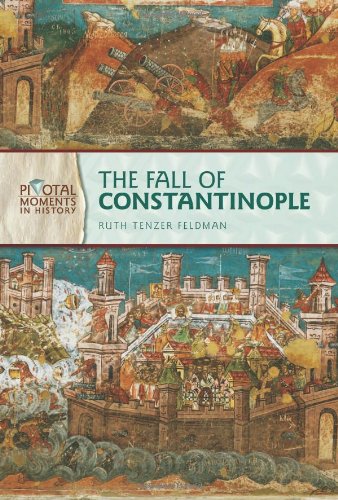 9780822559184: The Fall of Constantinople (Pivotal Moments in History)