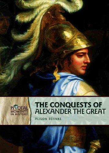 9780822559207: The Conquests of Alexander the Great (Pivotal Moments in History)