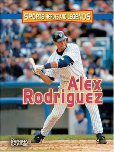 Stock image for Alex Rodriguez for sale by ThriftBooks-Atlanta