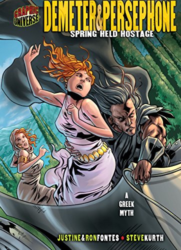 9780822559665: Demeter & Persephone: Spring Held Hostage - A Greek Myth Graphic Myths and Legends Series