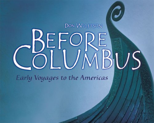 Stock image for Before Columbus : Early Voyages to the Americas for sale by Better World Books