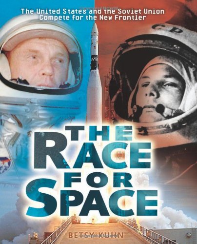 Beispielbild fr The Race for Space : The United States and the Soviet Union Compete for the New Frontier zum Verkauf von Better World Books