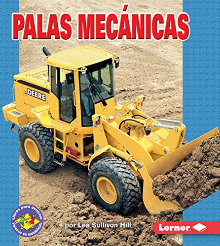 Stock image for Palas mecánicas (Earthmovers) (Libros para avanzar  Potencia en movimiento (Pull Ahead Books  Mighty Movers)) (Spanish Edition) for sale by -OnTimeBooks-