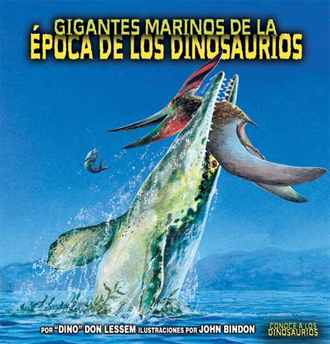 9780822562443: Gigantes Marinos De La Epoca De Los Dinosaurios/sea Giants of Dinosaur Time