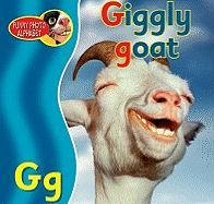Giggly Goat (Funny Photo Alphabet) (9780822562733) by Pike, Katy; Jurevicius, Luke