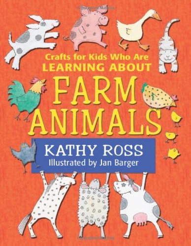 Stock image for Crafts for Kids Who Are Learning about Farm Animals for sale by Better World Books
