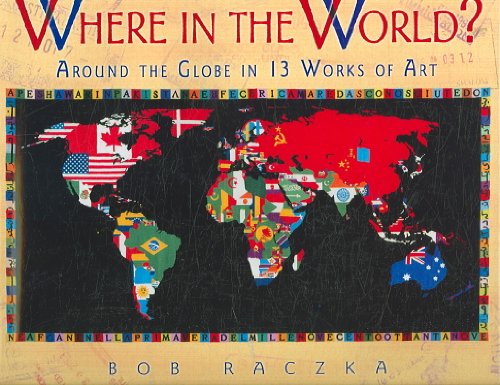 Stock image for Where in the World? : Around the Globe in 13 Works of Art for sale by Better World Books: West
