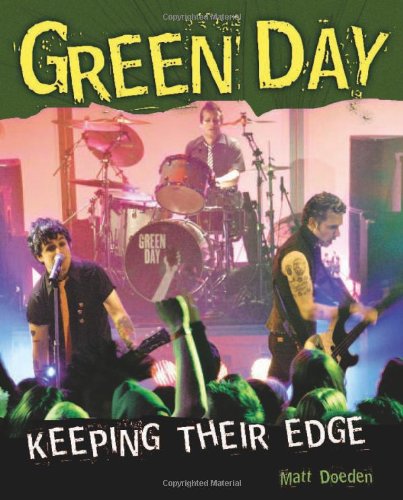 Green Day: Keeping Their Edge (Gateway Biographies) (9780822563907) by Doeden, Matt