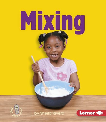 Stock image for Mixing (First Step Nonfiction ? Changing Matter) for sale by SecondSale
