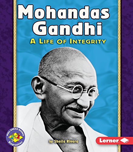 Imagen de archivo de Mohandas Gandhi: A Life of Integrity (Pull Ahead Books ? Biographies) a la venta por SecondSale