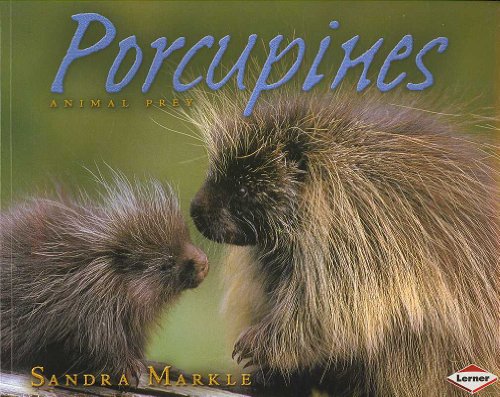 9780822564423: Porcupines (Animal Prey)