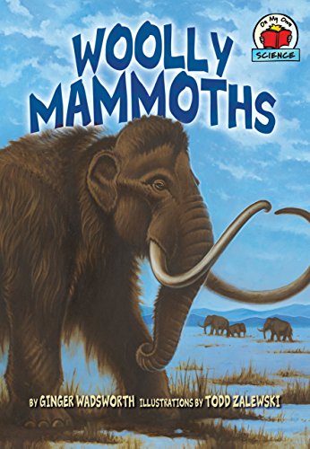 Imagen de archivo de Woolly Mammoths (On My Own Science) a la venta por Irish Booksellers