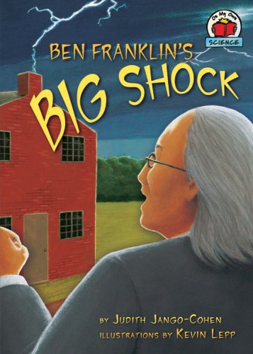 Stock image for Ben Franklin's Big Shock (On My Own Science) for sale by SecondSale