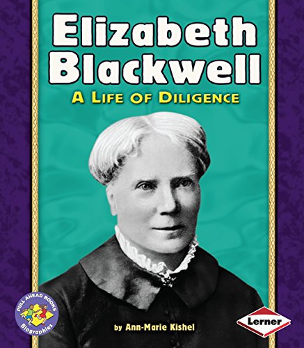 Stock image for Elizabeth Blackwell (Pull Ahead Books) for sale by Ergodebooks