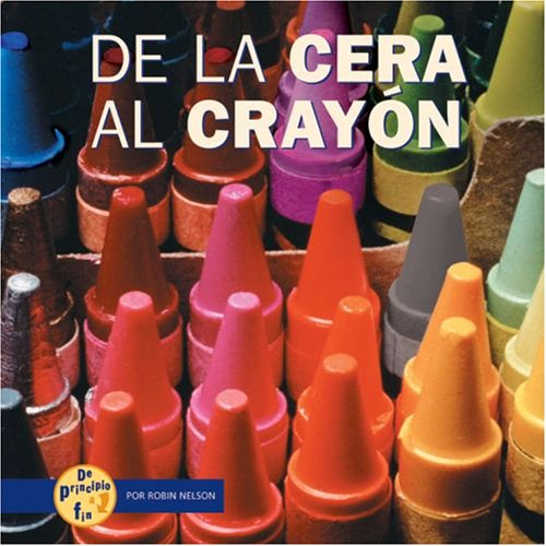 Imagen de archivo de De la Cera Al Crayon a la venta por Better World Books: West