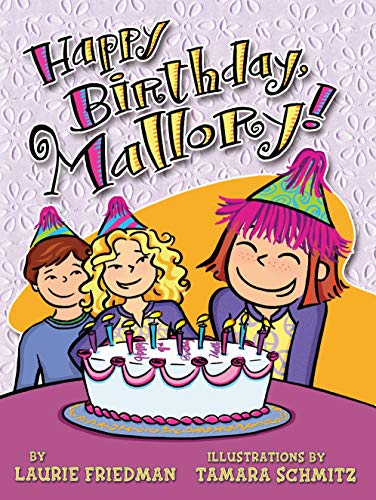 Beispielbild fr Happy Birthday, Mallory! zum Verkauf von Better World Books