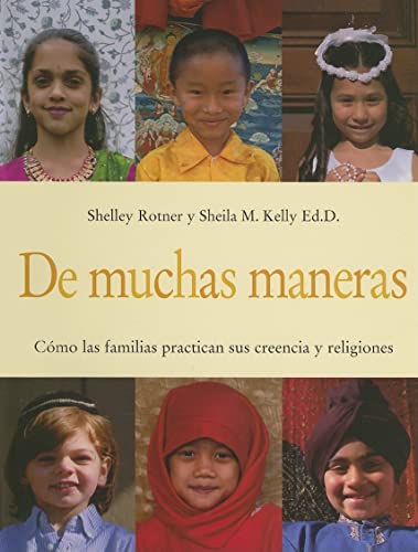 Stock image for De muchas maneras (Many Ways): C?mo las familias practican sus creencias y religiones (Spanish Edition) for sale by SecondSale