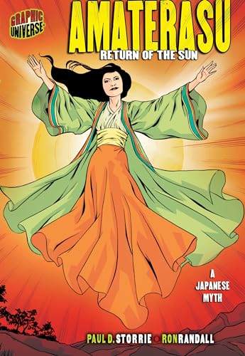 Amaterasu: Return of the Sun [A Japanese Myth] (Graphic Myths and Legends) - Paul D. Storrie